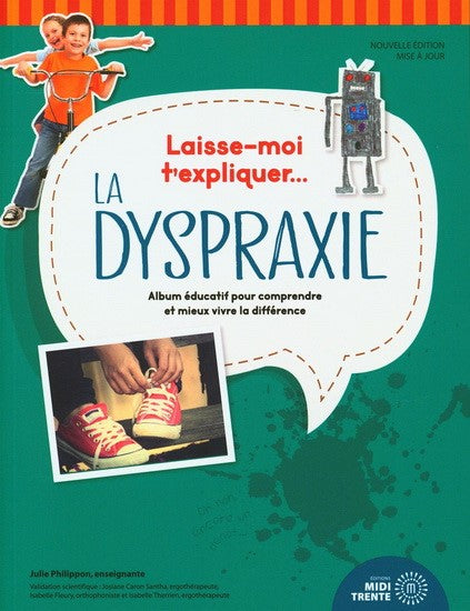 Laisse-moi t'expliquer... La dyspraxie