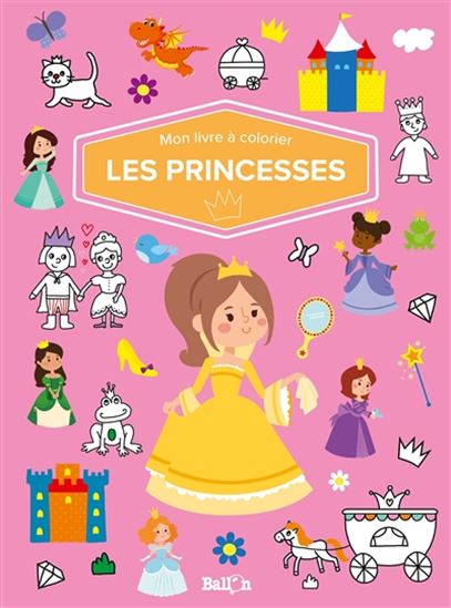 Les princesses Mon livre à colorier