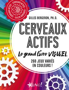 Cerveaux actifs Le grand livre visuel