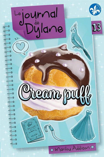Le journal de Dylane 13 Cream puff
