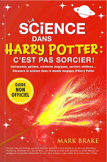 La science dans Harry Potter : c'est pas sorcier