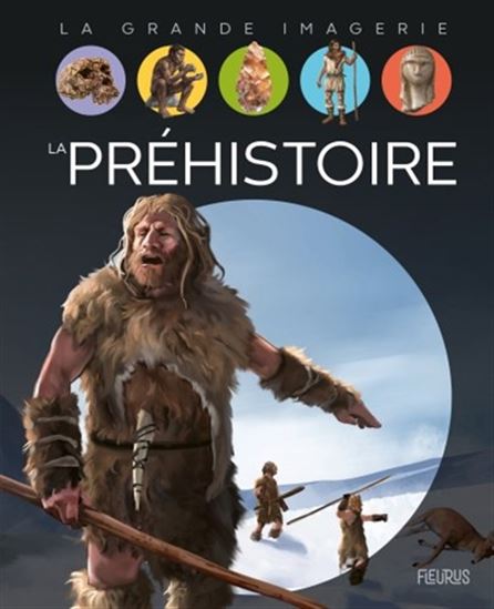 La grande imagerie La préhistoire