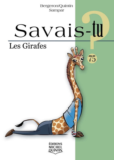 Savais-tu ? 75 Les girafes