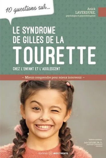 Le syndrome de Gilles de la Tourette chez l'enfant