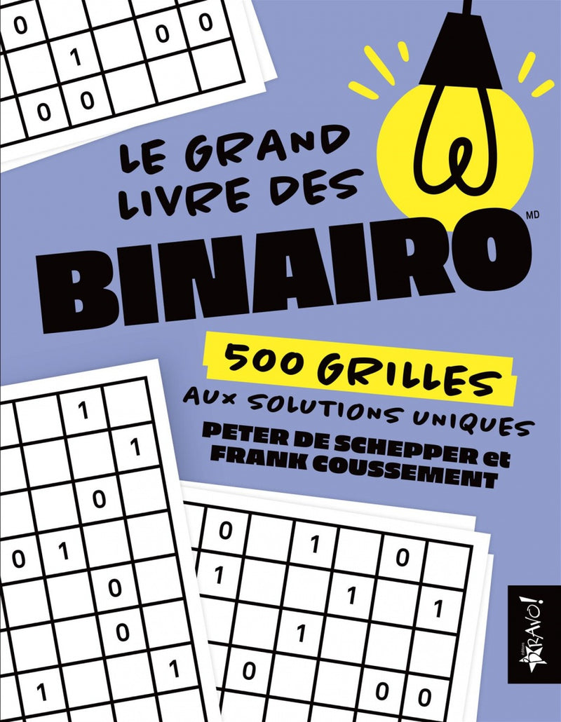 Le grand livre des binairo 500 grilles