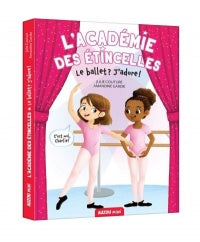 L'académie des étincelles 01 Le ballet ! j'adore !