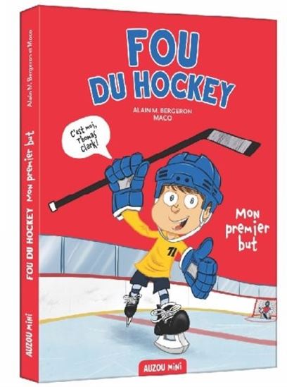 Fou du hockey 01 Mon premier but