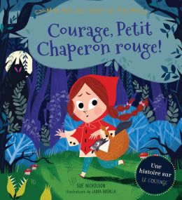 Courage, Petit Chaperon rouge !