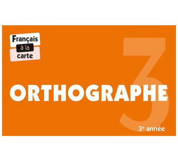 Orthographe 3e année