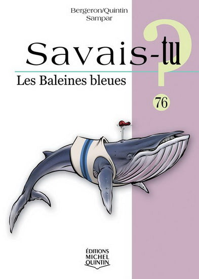 Savais-tu ? Les baleines bleues