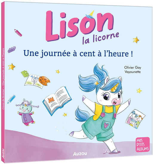 Lison la licorne Une journée à 100 à l'heure