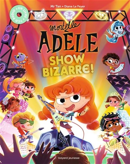 Mortelle Adèle Show bizarre