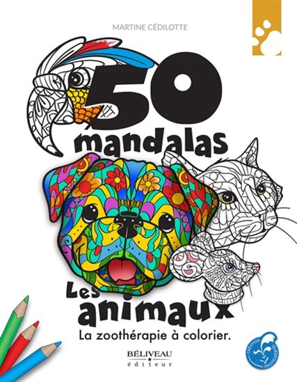 50 mandalas Les animaux La zoothérapie à colorier