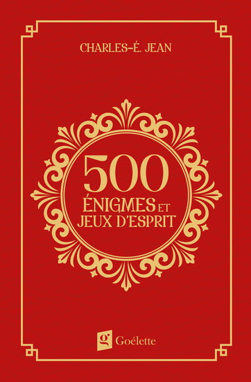 500 énigmes et jeux d'esprit