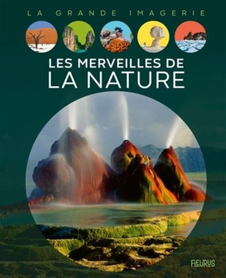 La grande imagerie Les merveilles de la nature