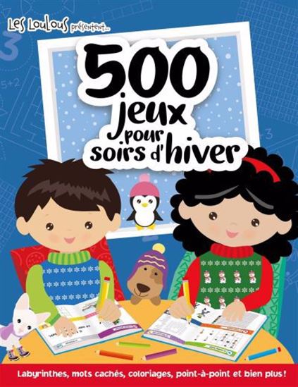 500 jeux pour les soirs d'hiver