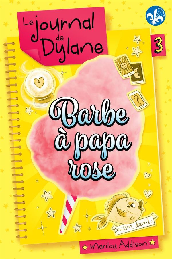 Le journal de Dylane 03 Barbe à papa rose