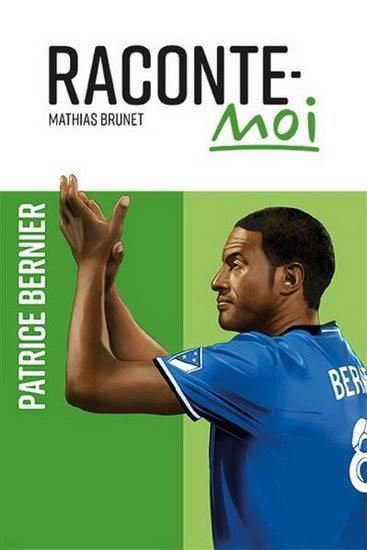 Raconte-moi Patrice Bernier