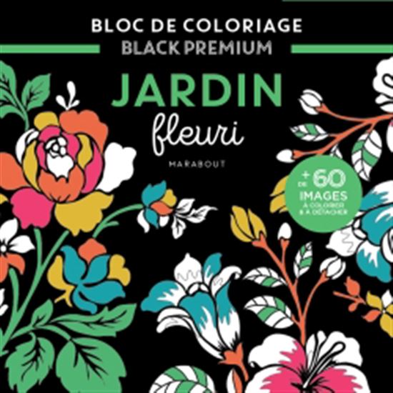 Jardin fleuri Bloc de coloriage