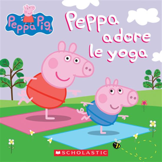 Peppa Pig adore le yoga