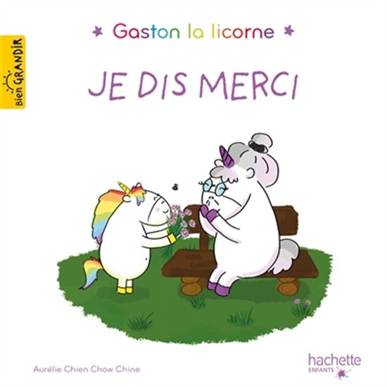 Gaston la licorne Je dis merci