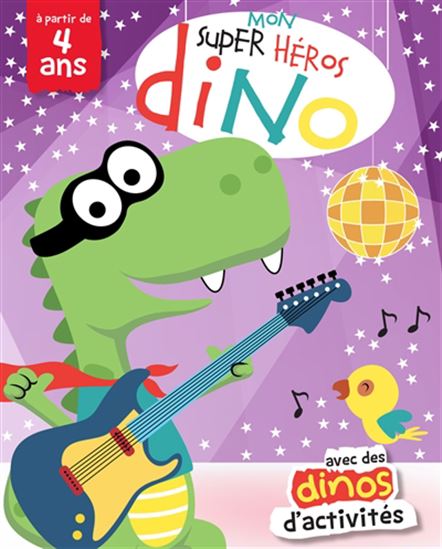 Mon super héros Dino Livre d'activités