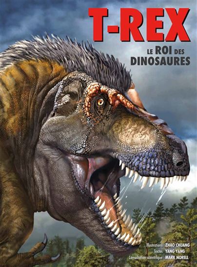 T-Rex Le roi des dinosaures