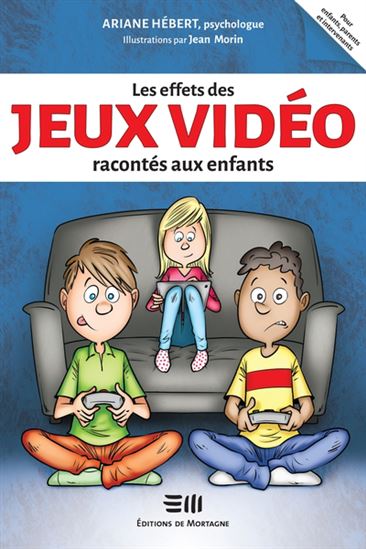 Les effets des jeux vidéos racontés aux enfants