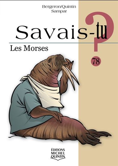 Savais-tu ? Les morses