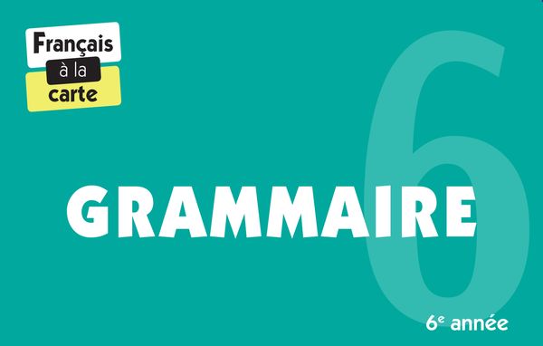 Grammaire 6e année