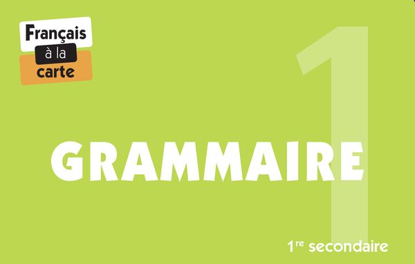 Grammaire 1ère secondaire