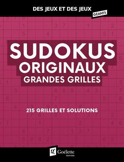 Sudokus originaux 215 grandes grilles et solutions