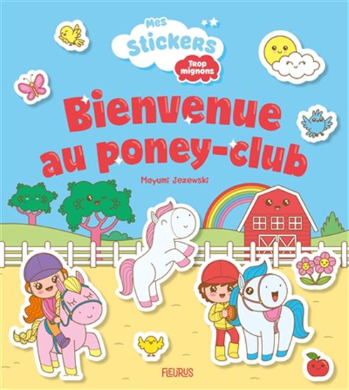 Bienvenue au poney-club Mes stickers trop mignons