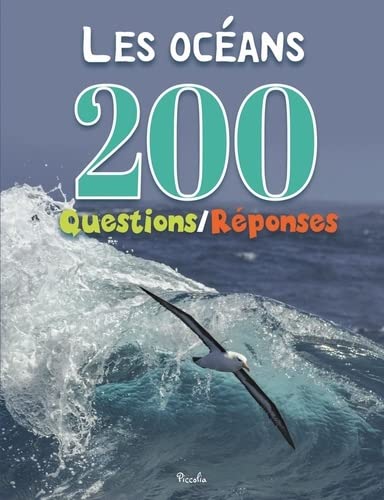Les océans 200 questions / réponses