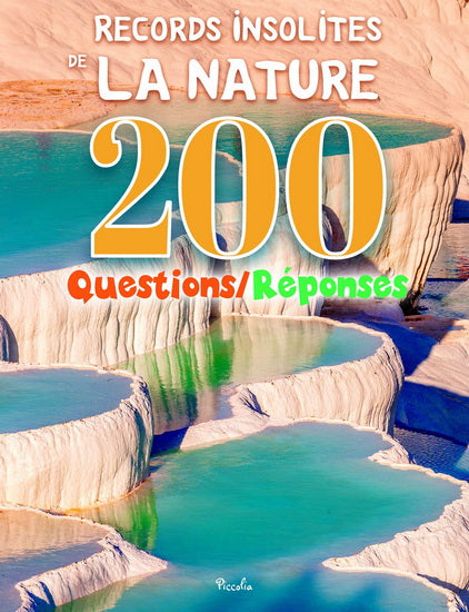 Records insolites de la nature 200 questions