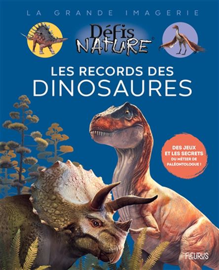 La grande imagerie Les records des dinosaures
