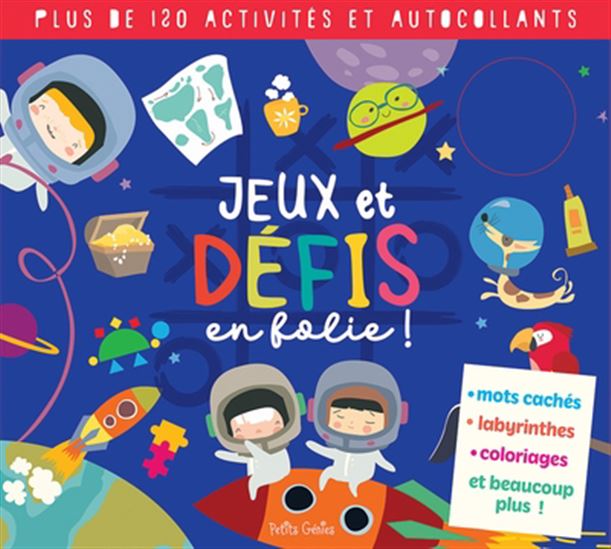 Jeux et défis en folie !