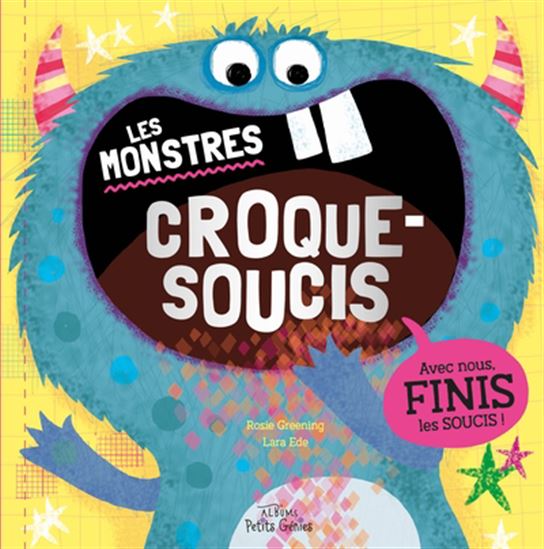 Les monstres croque-soucis