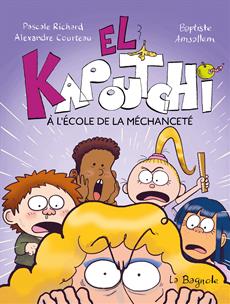 El Kapoutchi À l'école de la méchanceté