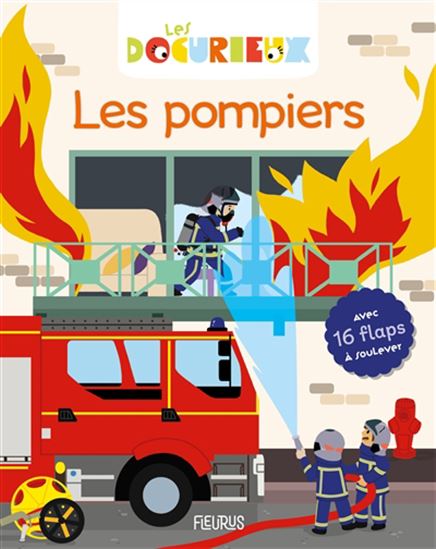 Les pompiers Les docurieux