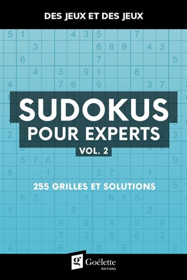 Sudokus pour experts 02 255 grilles et solutions