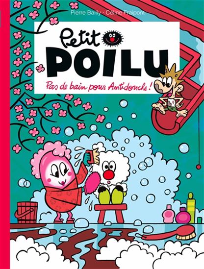 Petit Poilu Pas de bain pour Antidouche !