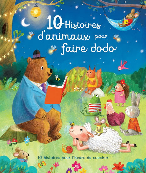 10 histoires d'animaux pour faire dodo