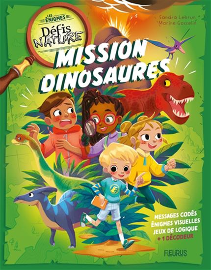 Mission dinosaures Les énigmes Défis nature