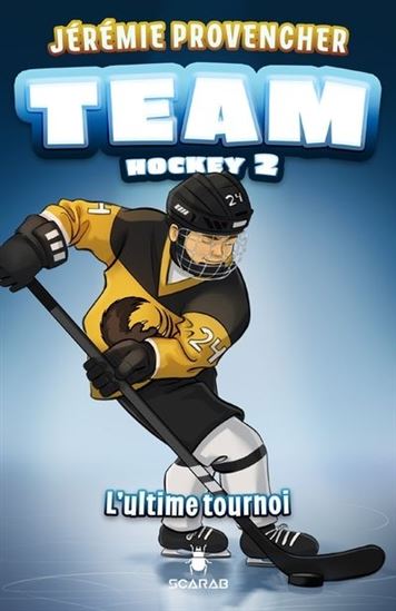 Team hockey 02 L'ultime tournoi