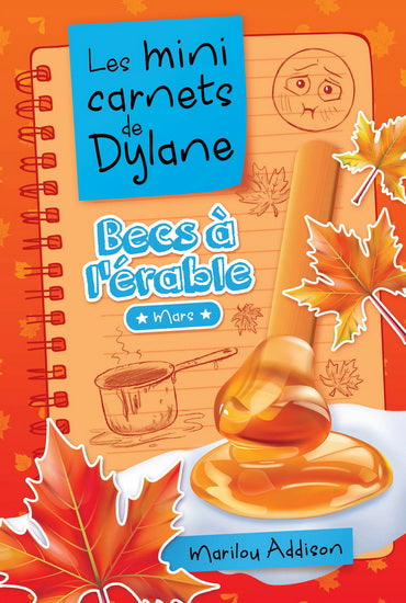 Les mini carnets de Dylane Becs à l'érable