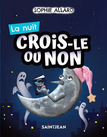 La nuit Crois-le ou non