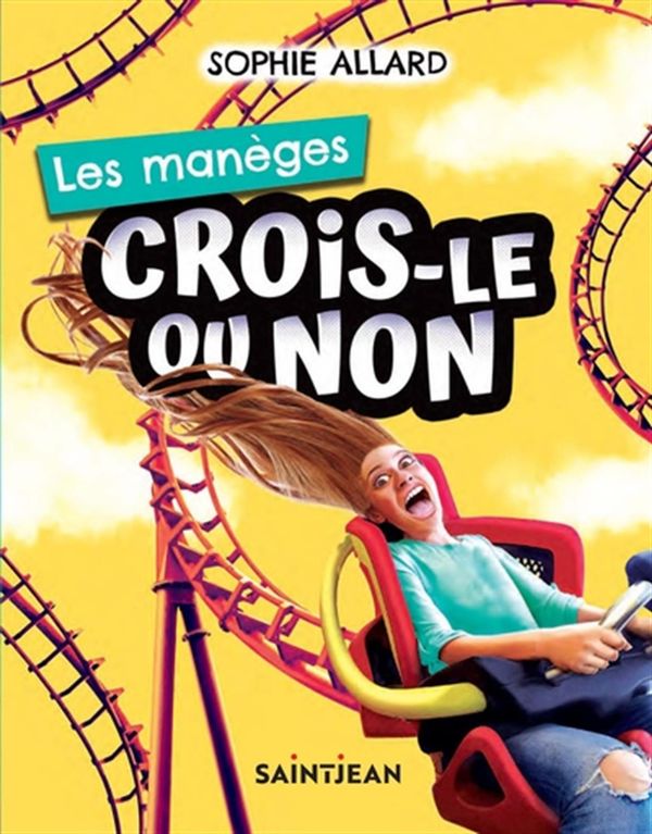 Les manèges Crois-le ou non