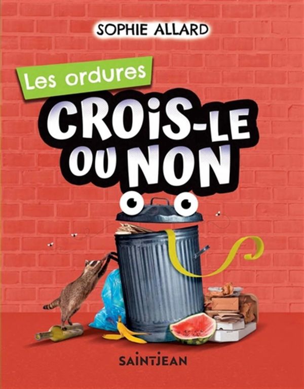 Les ordures Crois-le ou non