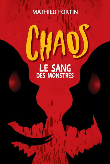 Chaos Le sang des monstres